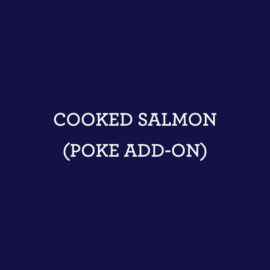 Cooked Salmon (Poke Add-On)